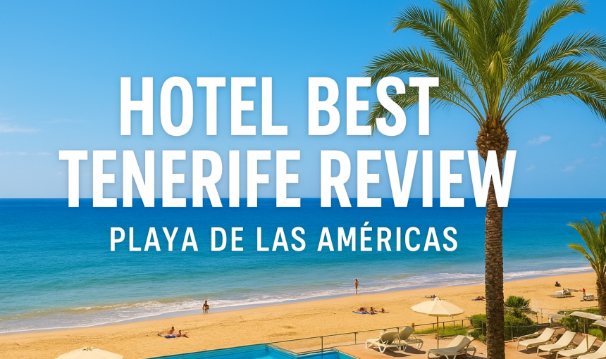 Best Tenerife **** REVIEW